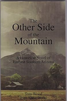Paperback Other Side of the Mountain : a historical novel of earliest southern Arizona. Book