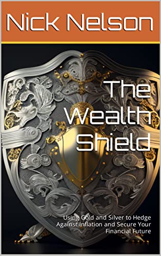 Wealth Shield: Gold & Silver Inflation Hedge