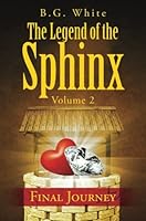 The Legend of the Sphinx, Volume 2 1633676099 Book Cover