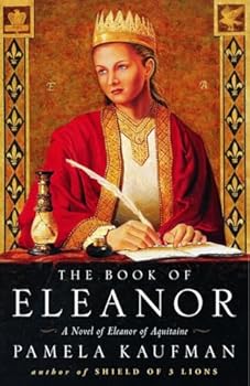 Paperback The Book of Eleanor: A Novel of Eleanor of Aquitaine Book