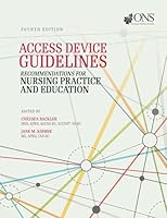 Access Device Guidelines: Recommendations for Nursing Practice and Education 1635930618 Book Cover