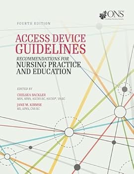 Spiral-bound Access Device Guidelines: Recommendations for Nursing Practice and Education Book