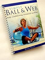 Simply Ball & Web Body Conditioning Resistance Workout 1741810566 Book Cover
