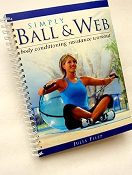 Spiral-bound Simply Ball & Web Body Conditioning Resistance Workout Book