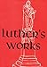 Luther's Works, Volume 10: Lectures on the Psalms I (I-75)