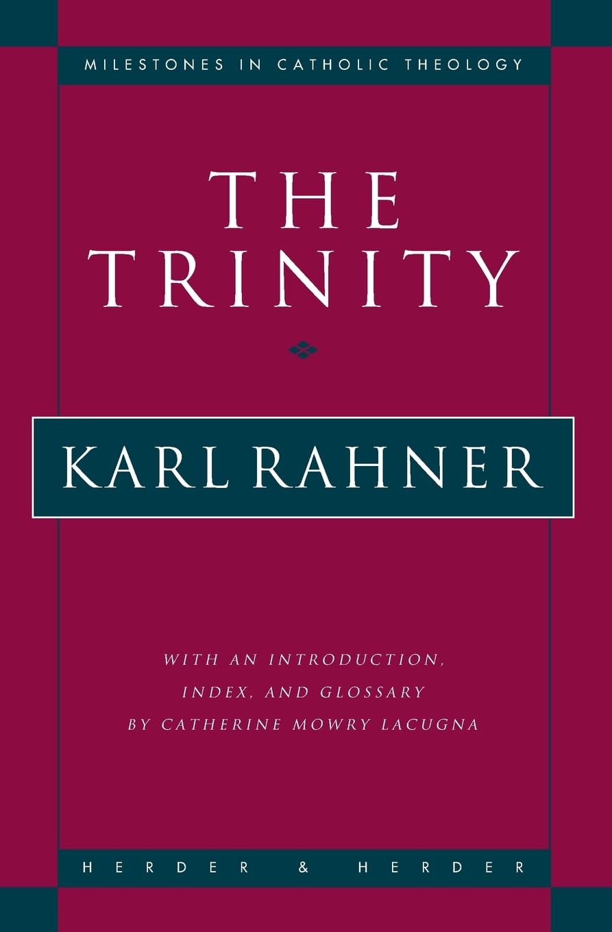 The Trinity (Milestones in Catholic Theology)
