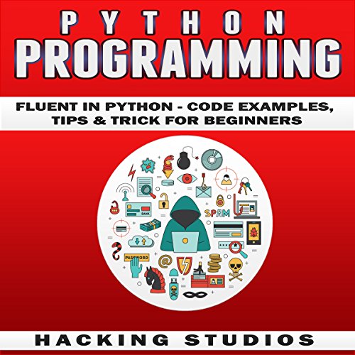 Python Programming Fluent in Python Code Examples, Tips, and Tricks