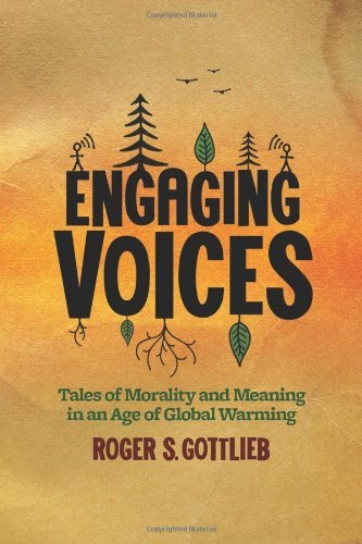 Engaging Voices: Tales of Morality and Meaning in an Age of Global Warming