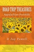 Road Trip Treasures : Appalachian Foothills 0692626964 Book Cover