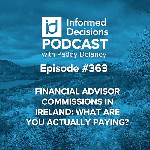 Financial Advisor Commissions in Ireland: What Are You Actually Paying?