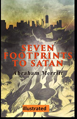 Seven Footprints to Satan illustrated B08QSDRHT1 Book Cover
