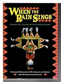 When The Rain Sings: Poems By Young Native Americans