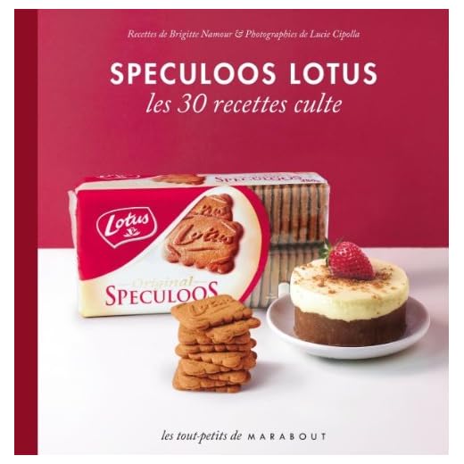 Spéculoos Lotus: Les 30 recettes culte