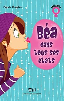 Paperback Béa dans tous ses états [French] Book