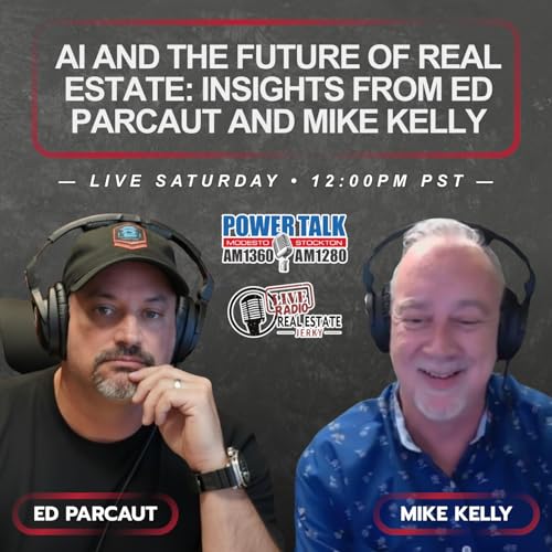 AI and the Future of Real Estate: Insights from Ed Parcaut and Mike Kelly
