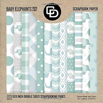 Baby Elephants Green & Grey Scrapbook Paper (12) 8x8 Inch Double Sided Scrapbooking Pages Book Style: Crafters Delight By Leska Hamaty
