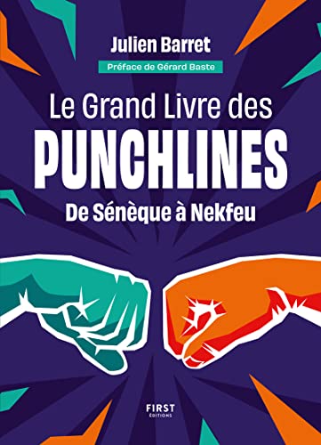 Le Grand Livre des Punchlines - de Diogène à Nekfeu...