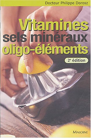 Télécharger Vitamines, Sels minéraux, Oligo-éléments Gratuit
