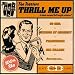 Thrill Me Up