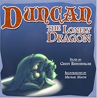 Duncan the Lonely Dragon 097880029X Book Cover