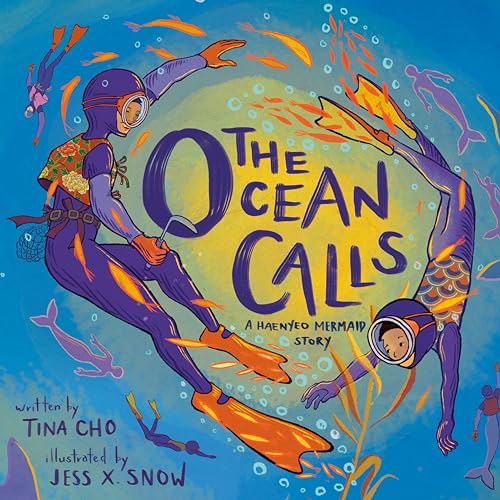 Image of The Ocean Calls: A Haenyeo Mermaid Story