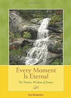 Every Moment Is Eternal: The Timeless Wisdom of Breema 1930469179 Book Cover