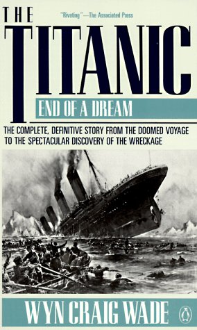 The Titanic: End of A Dream
