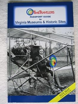 Paperback TimeTravelers Passport Guide to Virginia Museums & Historic Sites Book