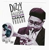 Dizzie Gillispie & Sarah Vaughn - Ooh Bob Sh' Bam (UK Import)