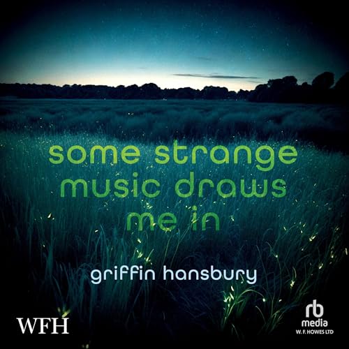 Some Strange Music Draws Me In by Griffin Hansbury episode artwork