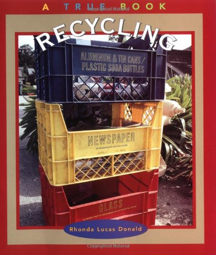 Recycling (True Books: Environment)