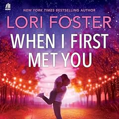 When I First Met You Audiolibro Por Lori Foster arte de portada