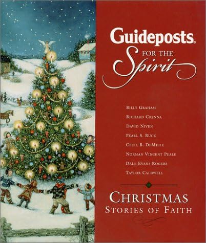 Guideposts for the Spirit: Christmas Stories of Faith