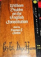 William Stubbs on the English Constitution B0007DZ2IA Book Cover
