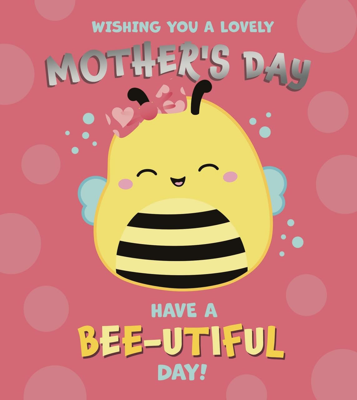 Squishmallows Bee-Utiful Mother's Day Card Happy Mothers Card