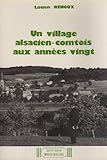  Un Village alsacien-comtois aux années vingt