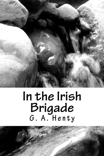 In the Irish Brigade 1475018428 Book Cover
