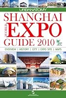 Shanghai Expo Guide 2010 (Shanghai Guidebooks) 7508518071 Book Cover