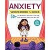 Anxiety Workbook for Kids: 50+ Fun Mindfulness Activities to Feel Calm, Build Awareness, and Be Your Best Self (Health and Wellness Workbooks for Kids) Paperback – December 27, 2022