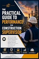 The Practical Guide to Performance for Construction Supervisor 197202079X Book Cover