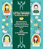 The Little Women Cookbook: Tempting Recipes from the March Sisters and Their Friends and Family