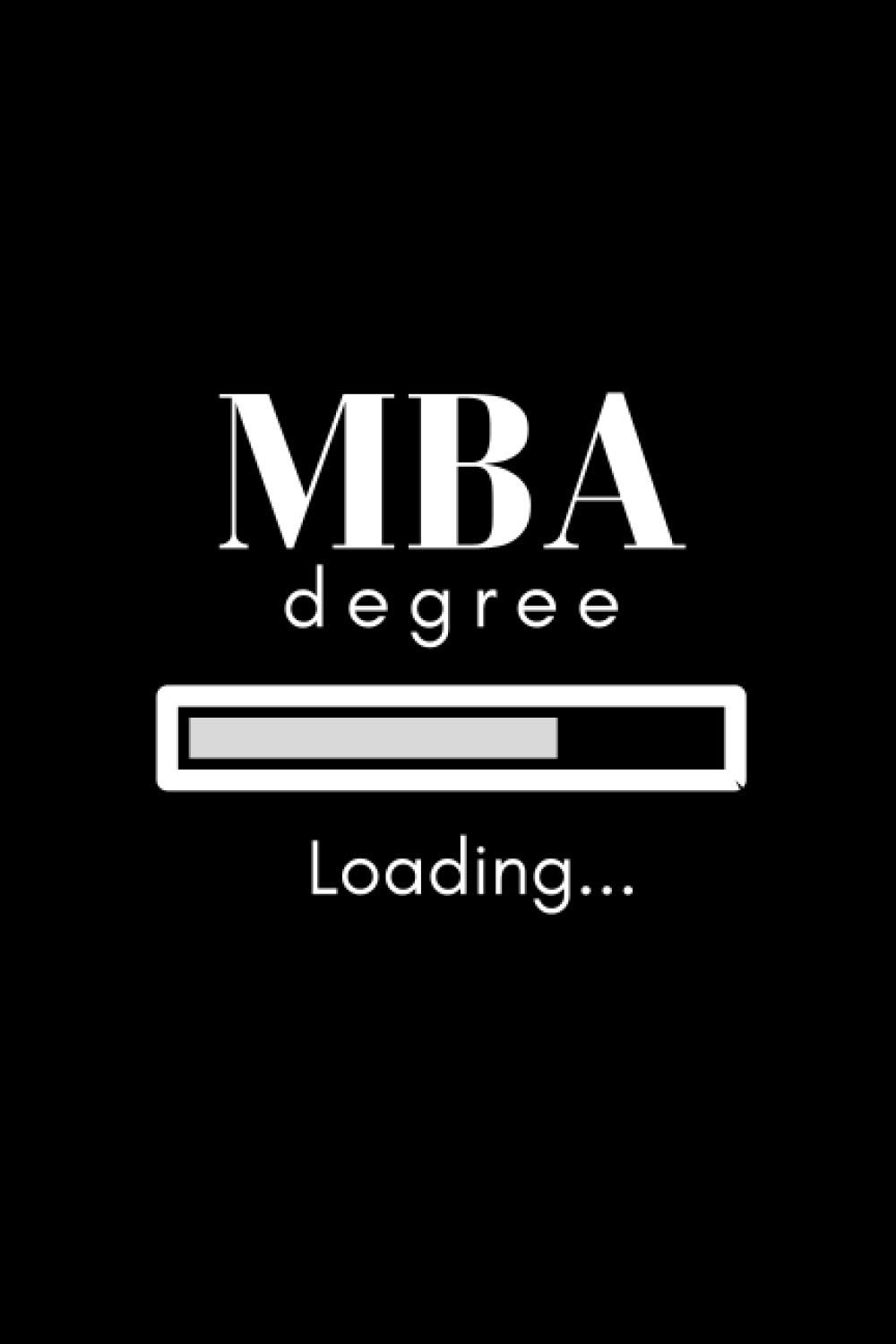 Loading MBA Degree Notebook: A college ruled notebook for Master of Business Administration students (6x9 in, 120-page notebook and MBA student gift)
