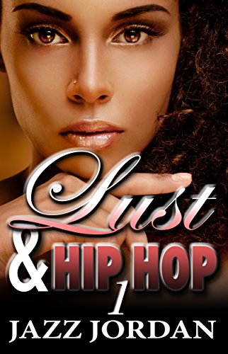 Lust & Hip Hop (The Ms. Mogul Series)