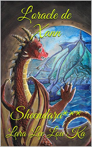 Télécharger L'oracle de Xann: Sheendara*** livre En ligne