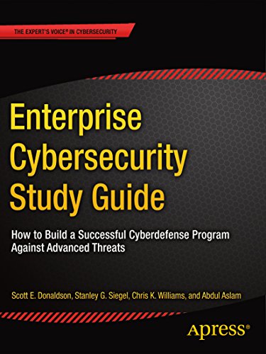 Télécharger Enterprise Cybersecurity Study Guide: How to Build a Successful Cyberdefense Program Against Advance livre En ligne