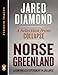 Norse Greenland: A Controlled Experiment in Collapse--A Selection from Collapse (Penguin Tracks)