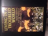 Living in a troubled world;: Selections from the writings of William C. Menninger B0006BR5HO Book Cover