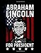 Produktbild Lincoln For President: 100 Pages Book Lined - Abe Lincoln Notebook - Lincoln Lined Notebook (8.5" x 11")