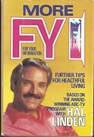 More Fyi: Further Tips for Healthy Living 087131424X Book Cover