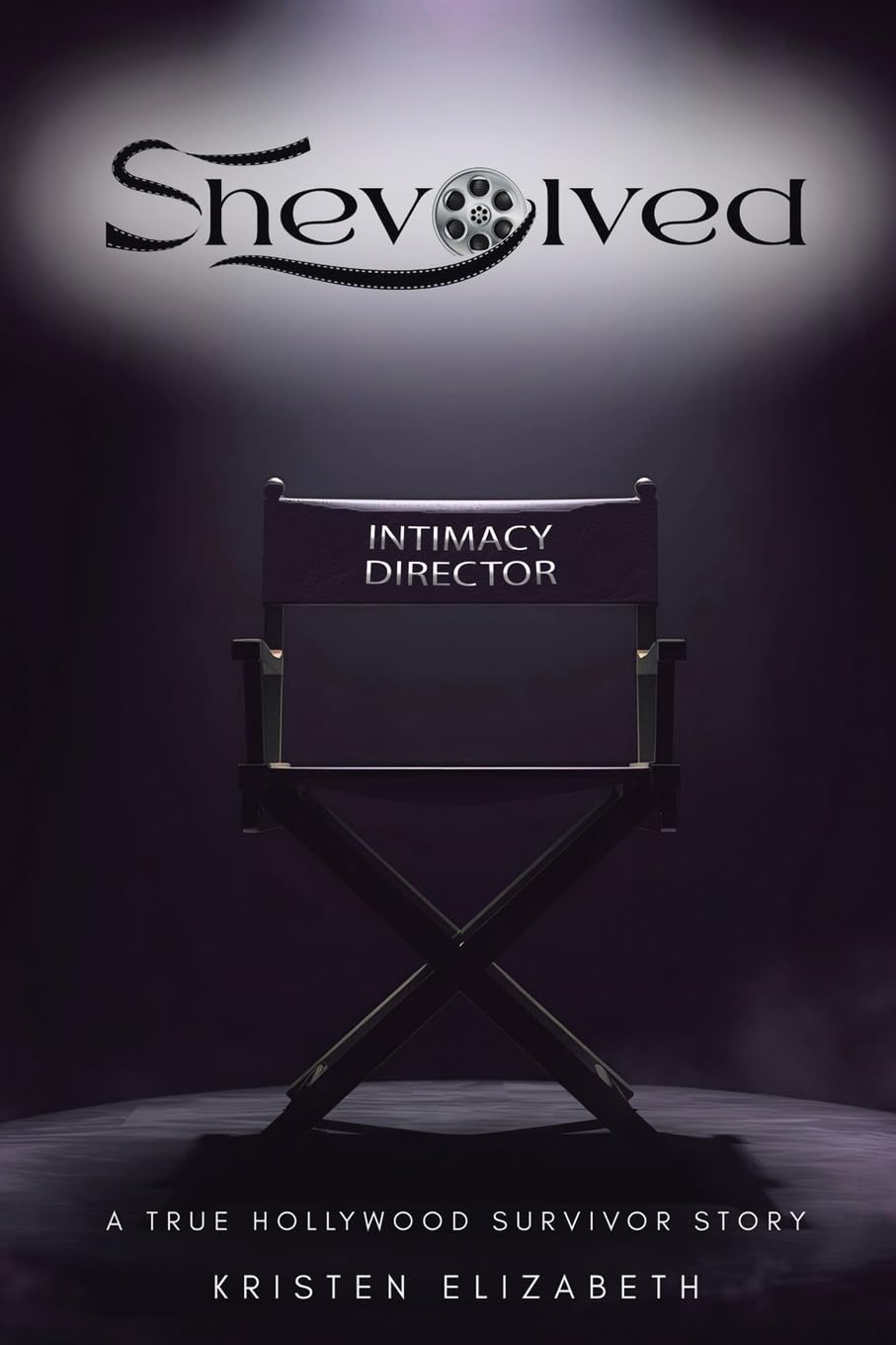 Shevolved: A True Hollywood Survivor Story